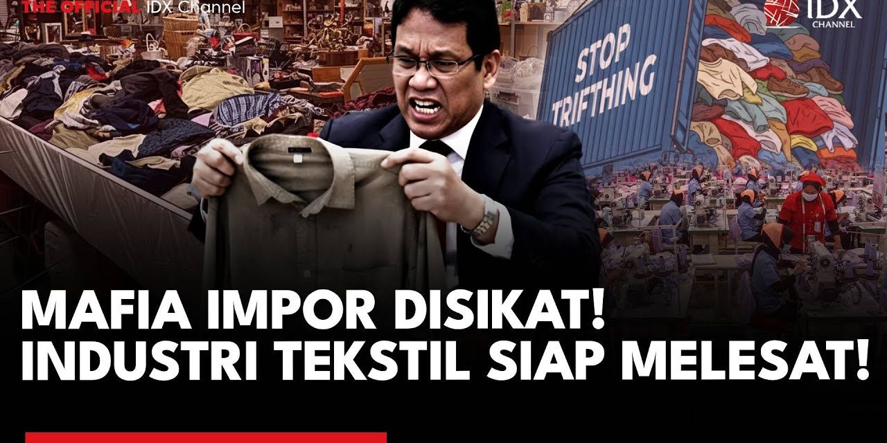 Aliran Dana Fantastis Rp 2,49 Triliun Ungkap Mafia Impor Tekstil