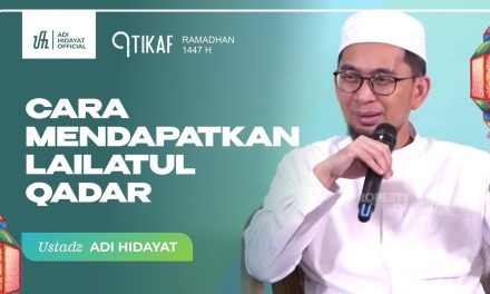 Cara Maksimalkan Itikaf Untuk Meraih Malam Lailatul Qadar