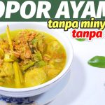 Variasi Opor Sehat Tanpa Santan Yang Bisa Dicoba Di Rumah