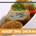 Resep Nugget Tahu Sayur Yang Sehat Dan Mudah Dibuat