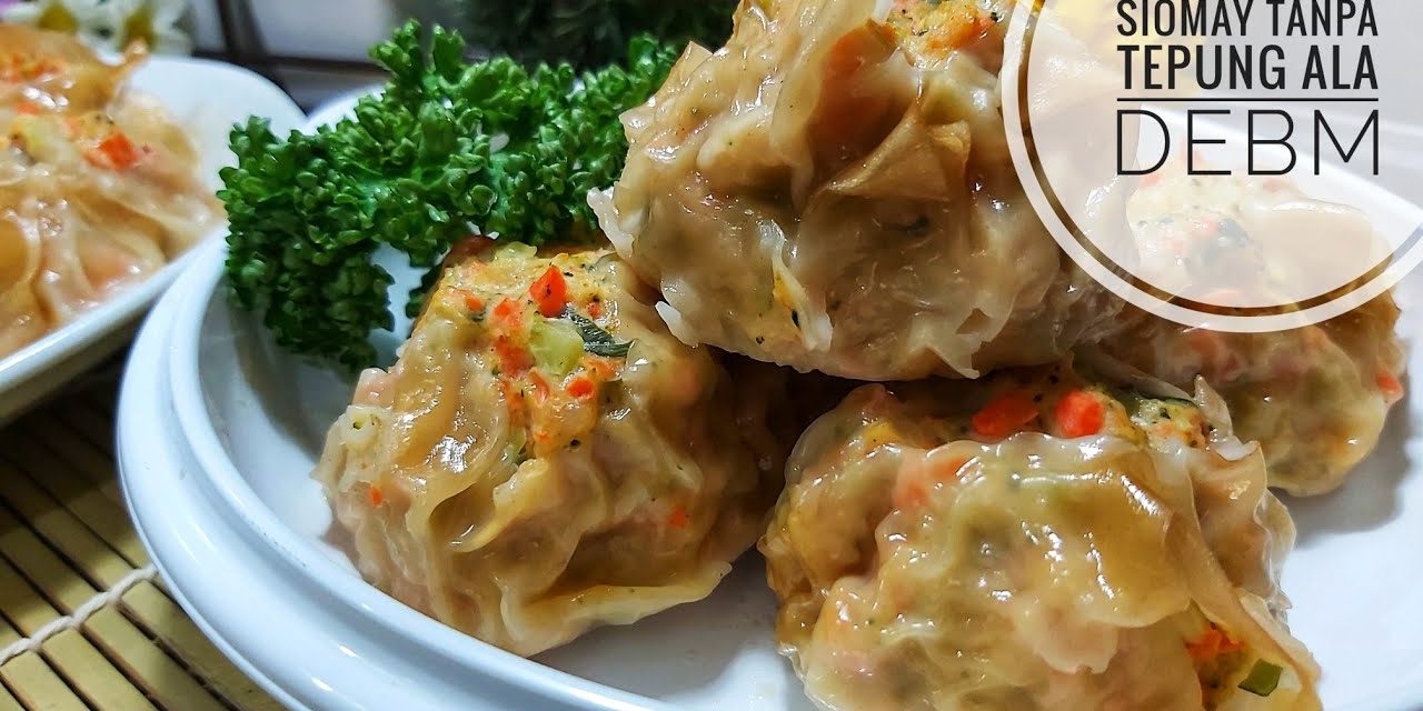 Siomay Ayam Tanpa Tepung, Resep Untuk Camilan Sehari-Hari