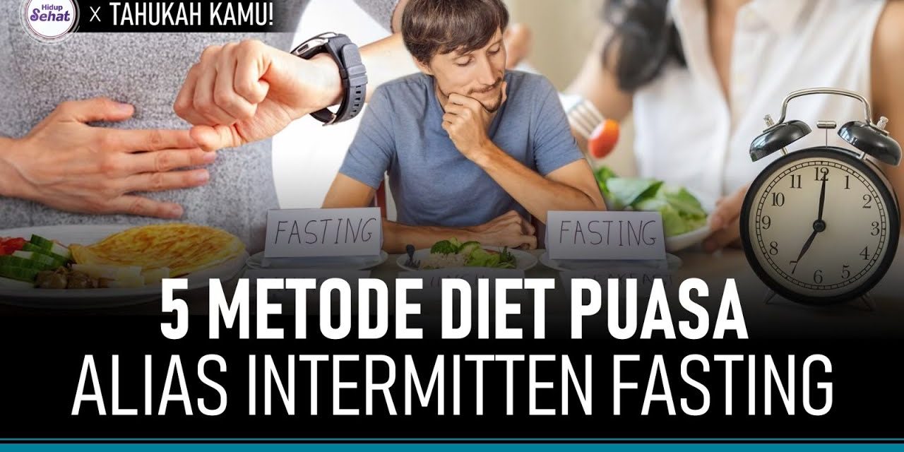Puasa Intermiten: Tren Diet Yang Semakin Populer