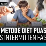 Puasa Intermiten: Tren Diet Yang Semakin Populer
