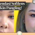 Rekomendasi Softlens Bagi Pemula Yang Cocok Dan Pasti Aman