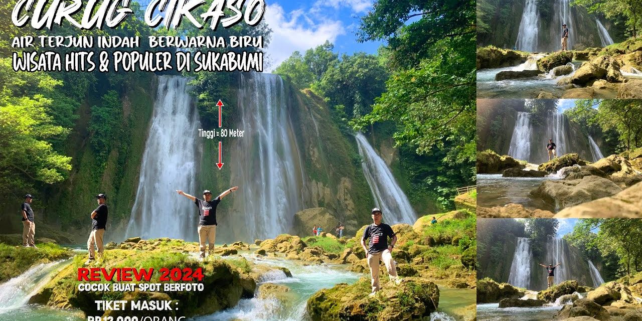 Menikmati Keindahan Wisata Curug Cikaso Air Terjun Tiga Warna