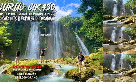 Menikmati Keindahan Wisata Curug Cikaso Air Terjun Tiga Warna