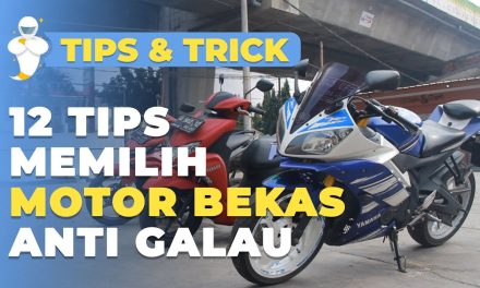 Kiat Jitu Berburu Motor Bekas Dengan Performa Yang Jempolan