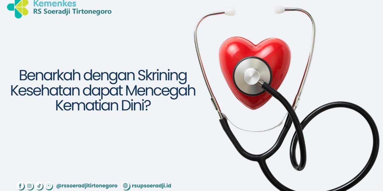 Urgensi Skrining Dalam Mengidentifikasi Penyakit Jangka Panjang